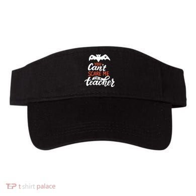 You Can't Scare Me I'm A Teacher Bat Visor