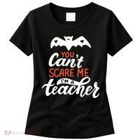 You Can't Scare Me I'm A Teacher Bat Women's T-Shirt thumb 0
