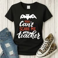 You Can't Scare Me I'm A Teacher Bat Women's T-Shirt thumb 3