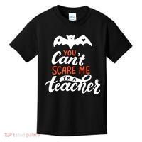 You Can't Scare Me I'm A Teacher Bat Kids T-Shirt thumb 0