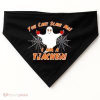 You Can't Scare Me I'm a Teacher Halloween Ghost Spiders USA-Made Doggie Bandana thumb 0