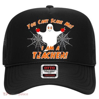 You Can't Scare Me I'm a Teacher Halloween Ghost Spiders Hat