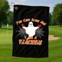 You Can't Scare Me I'm a Teacher Halloween Ghost Spiders Golf Towel thumb 1