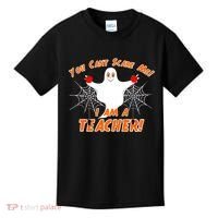 You Can't Scare Me I'm a Teacher Halloween Ghost Spiders Kids T-Shirt thumb 0