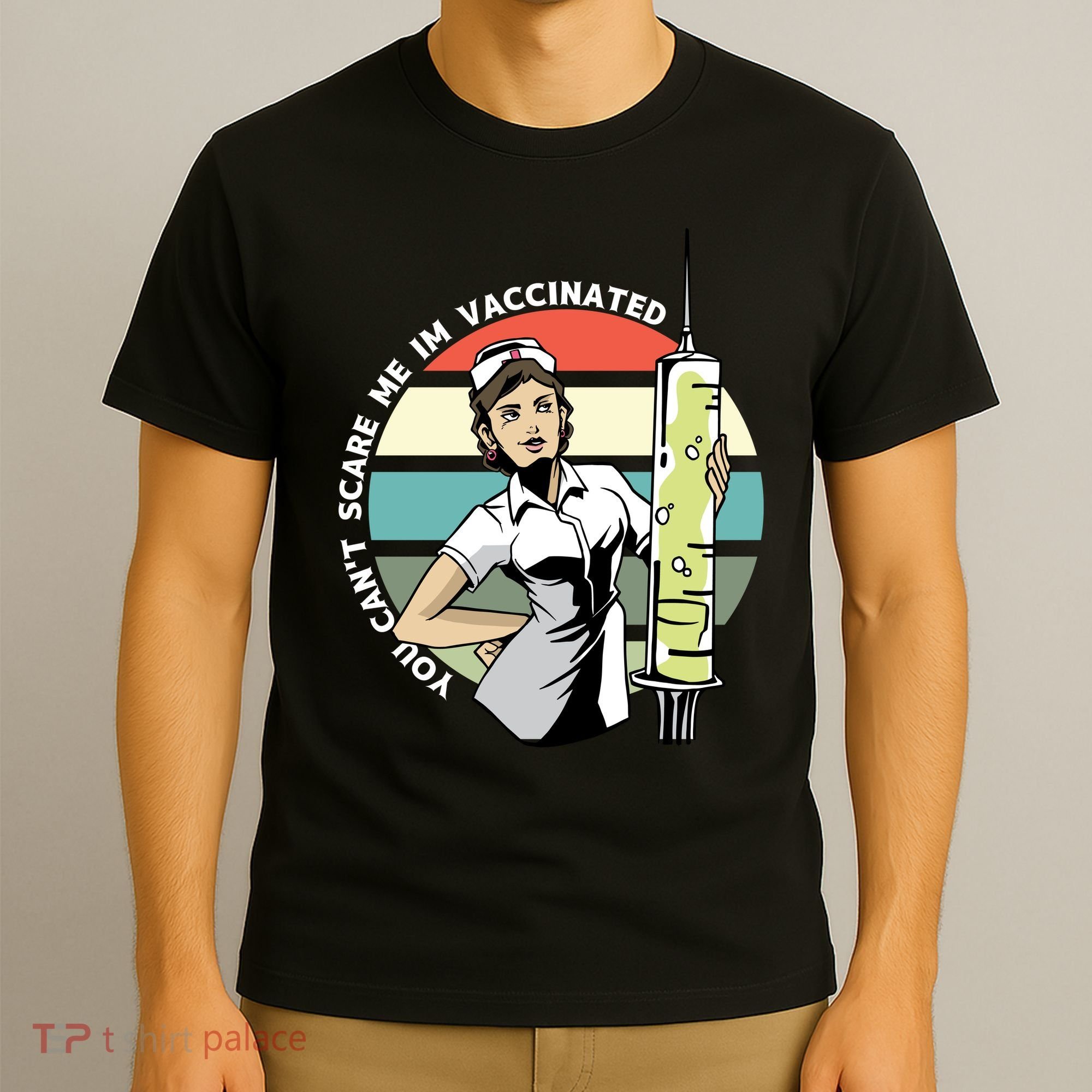 You Can't Scare Me I'm Vaccinated Nurse T-Shirt