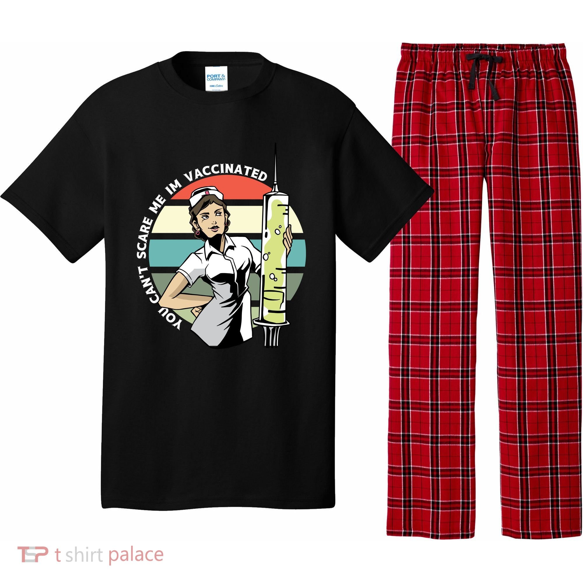You Can't Scare Me I'm Vaccinated Nurse Pajama Set