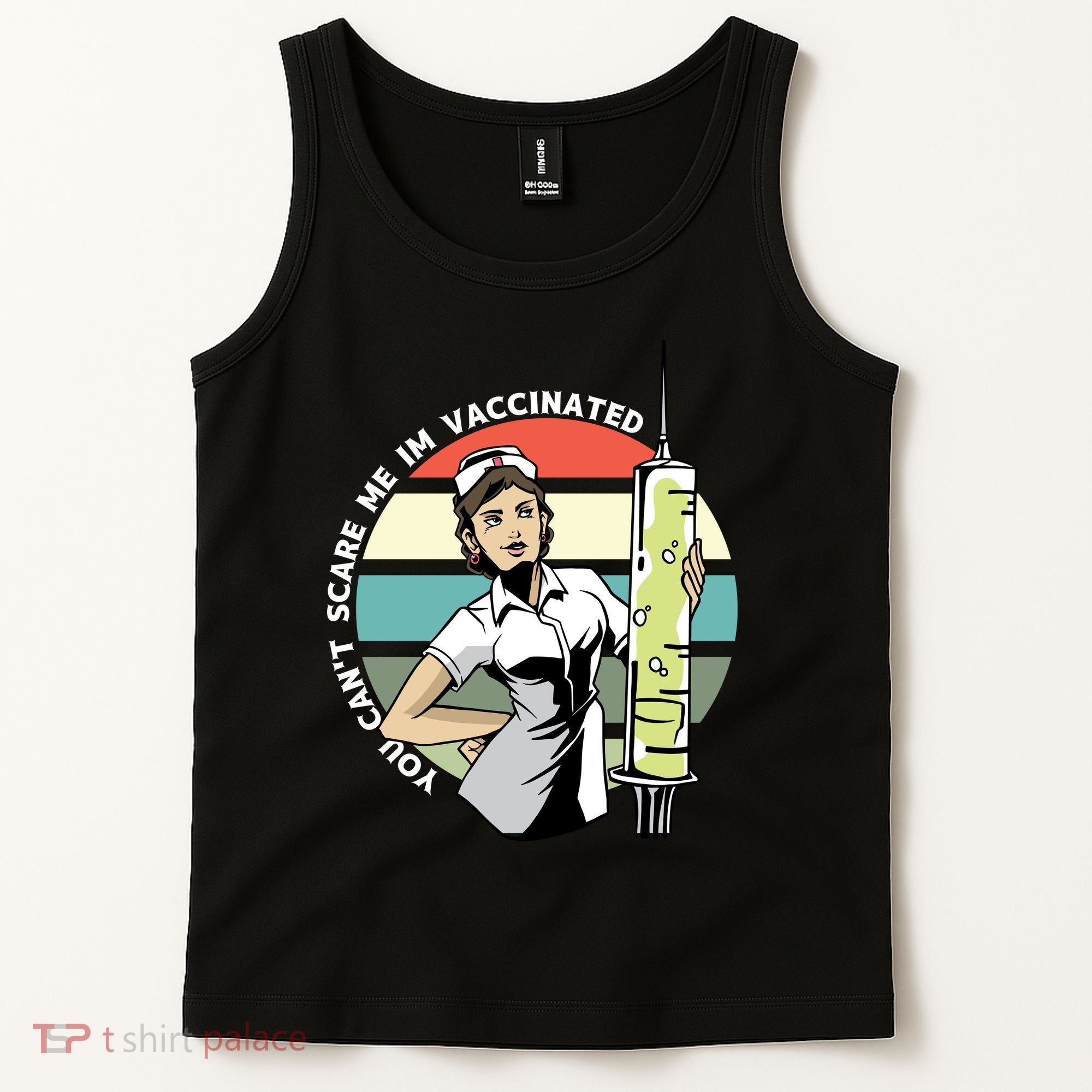 You Can't Scare Me I'm Vaccinated Nurse Tank Top