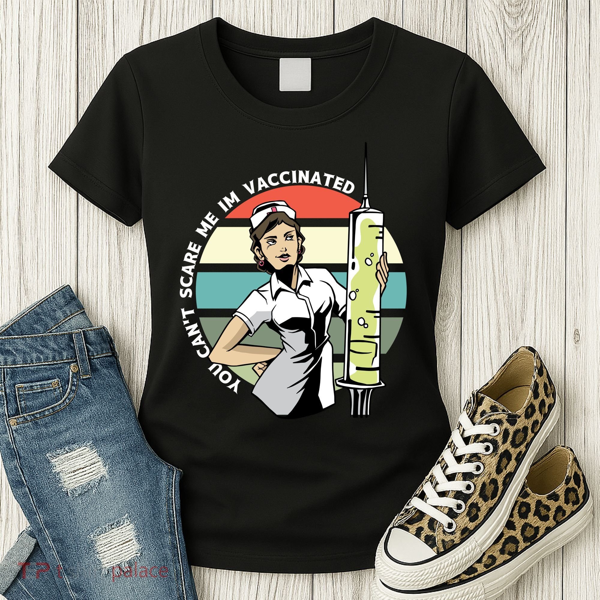 You Can't Scare Me I'm Vaccinated Nurse Women's T-Shirt