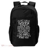 You Can't Scare Me, My Sister Is Crazy Backpack thumb 0