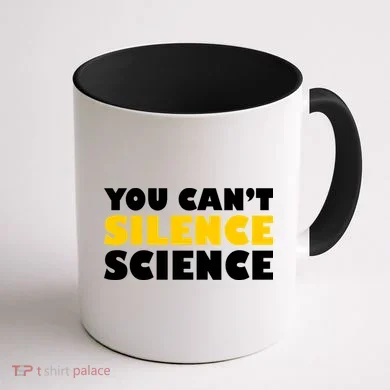 You Can't Silence Science! Resist Protest Coffee Mug back