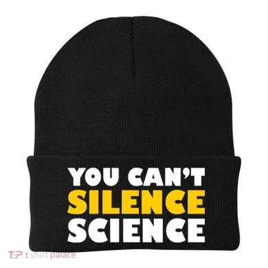 You Can't Silence Science! Resist Protest Beanie