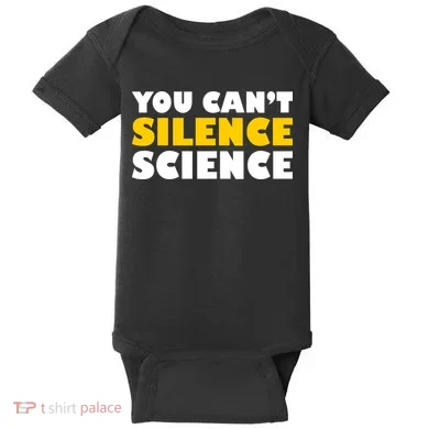 You Can't Silence Science! Resist Protest Baby Bodysuit