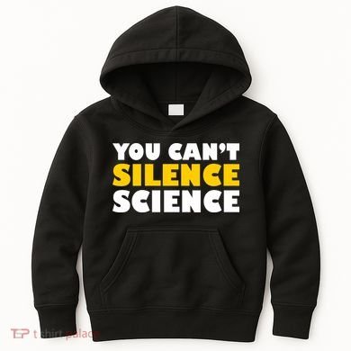 You Can't Silence Science! Resist Protest Kids Hoodie