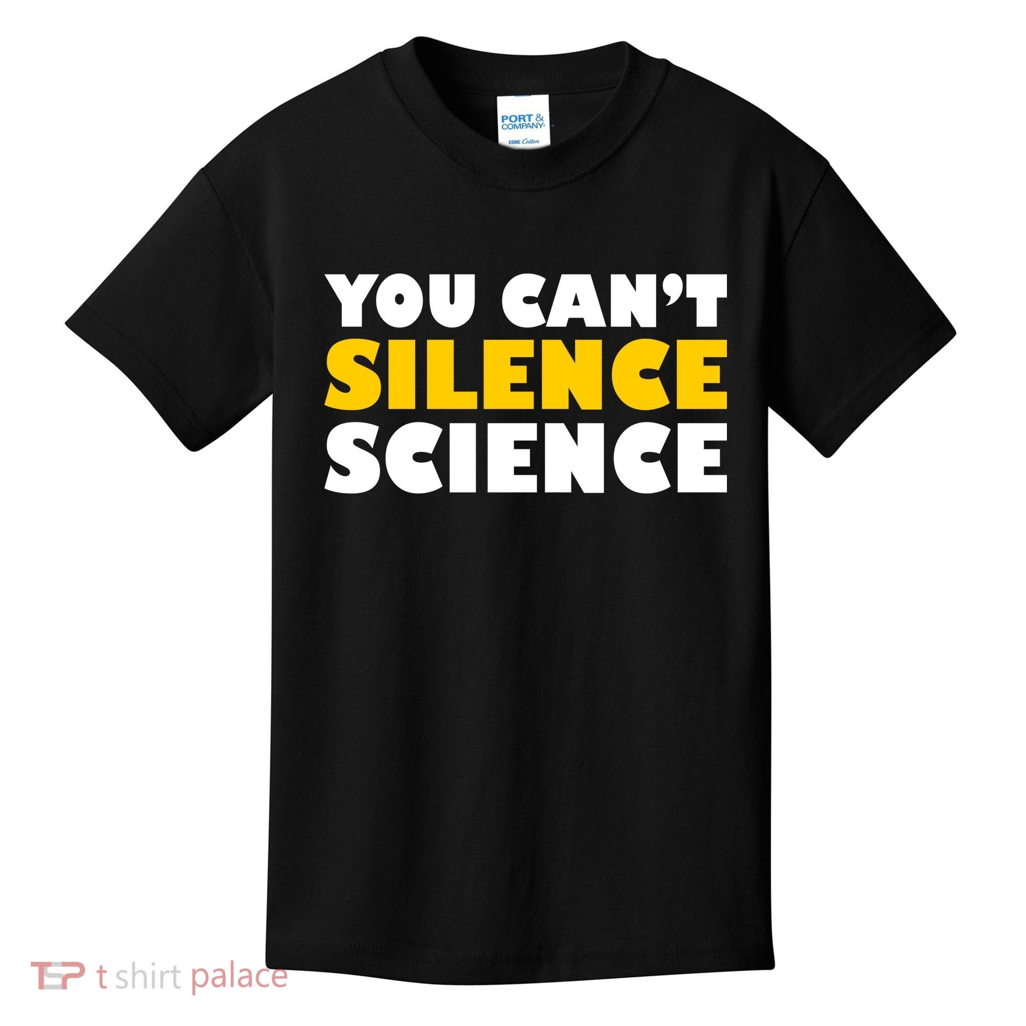 You Can't Silence Science! Resist Protest Kids T-Shirt