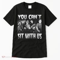 You Can't Sit With Us Classic Horror Villains Tall T-Shirt thumb 0