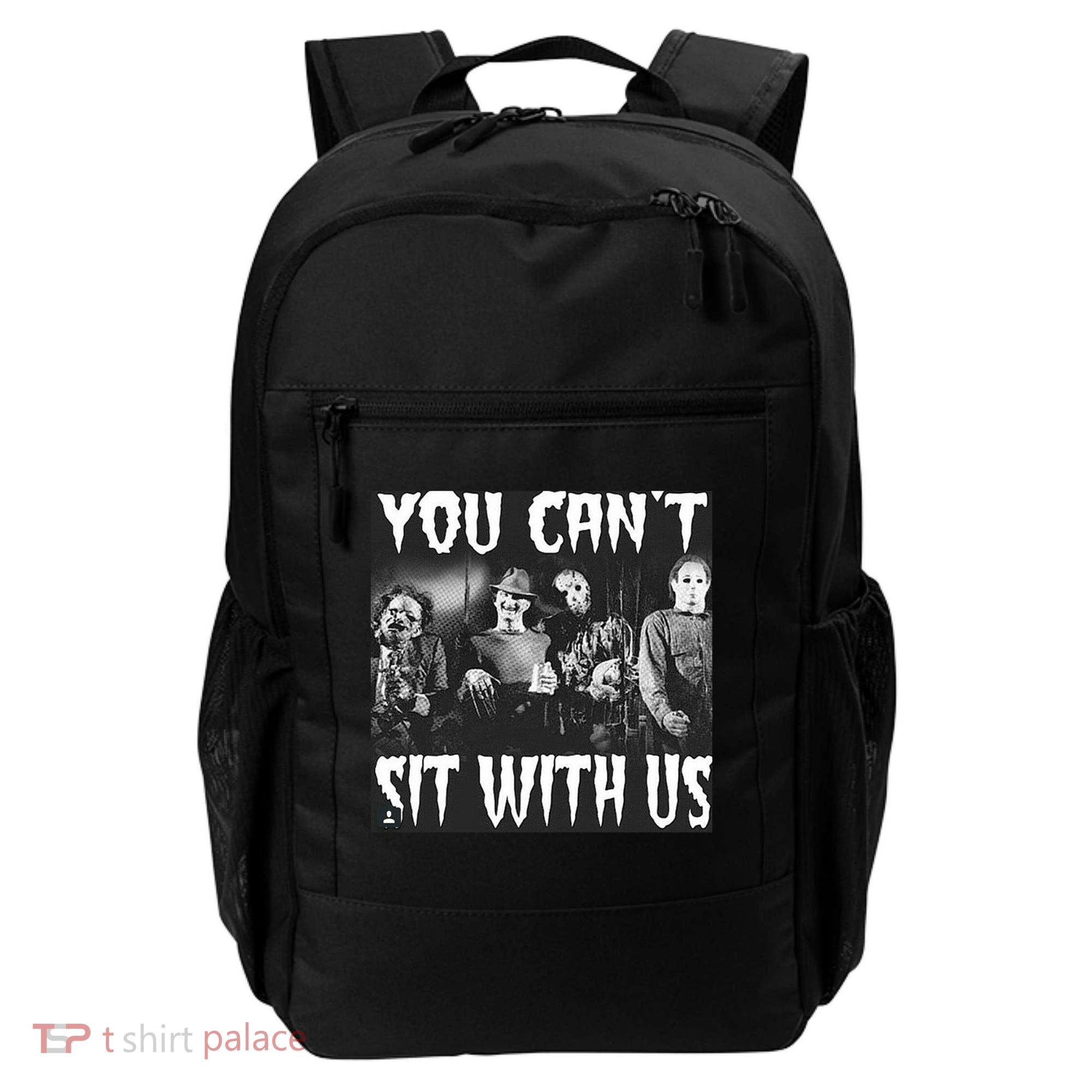 You Can't Sit With Us Classic Horror Villains Backpack