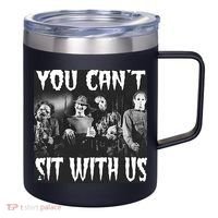 You Can't Sit With Us Classic Horror Villains 12oz Stainless Steel Coffee Mug thumb 0