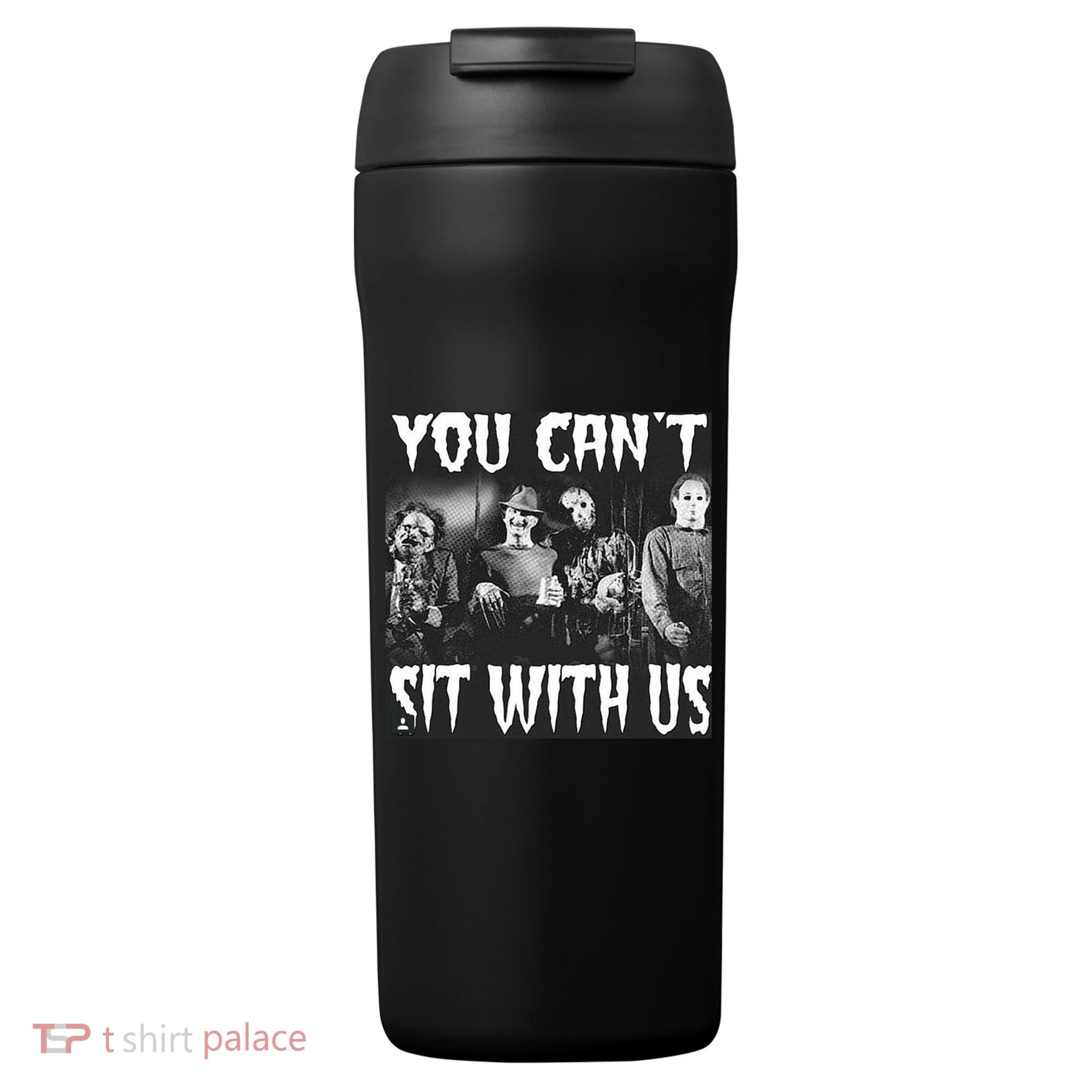 You Can't Sit With Us Classic Horror Villains 24oz Duet Stainless Steel Tumbler
