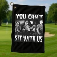 You Can't Sit With Us Classic Horror Villains Golf Towel thumb 1
