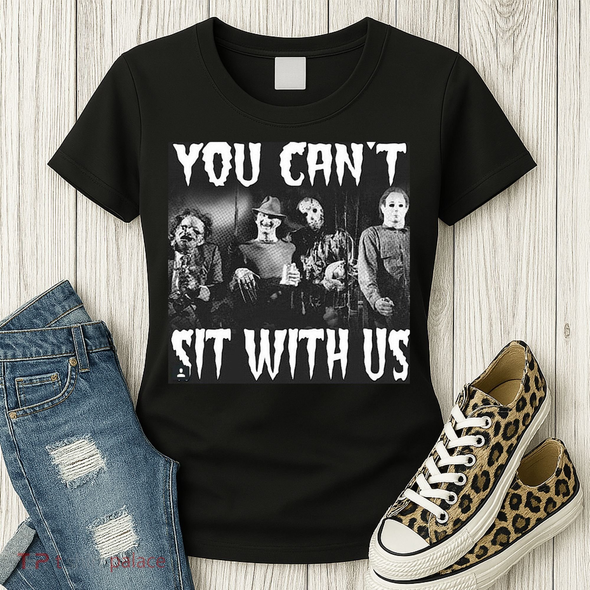 You Can't Sit With Us Classic Horror Villains Women's T-Shirt