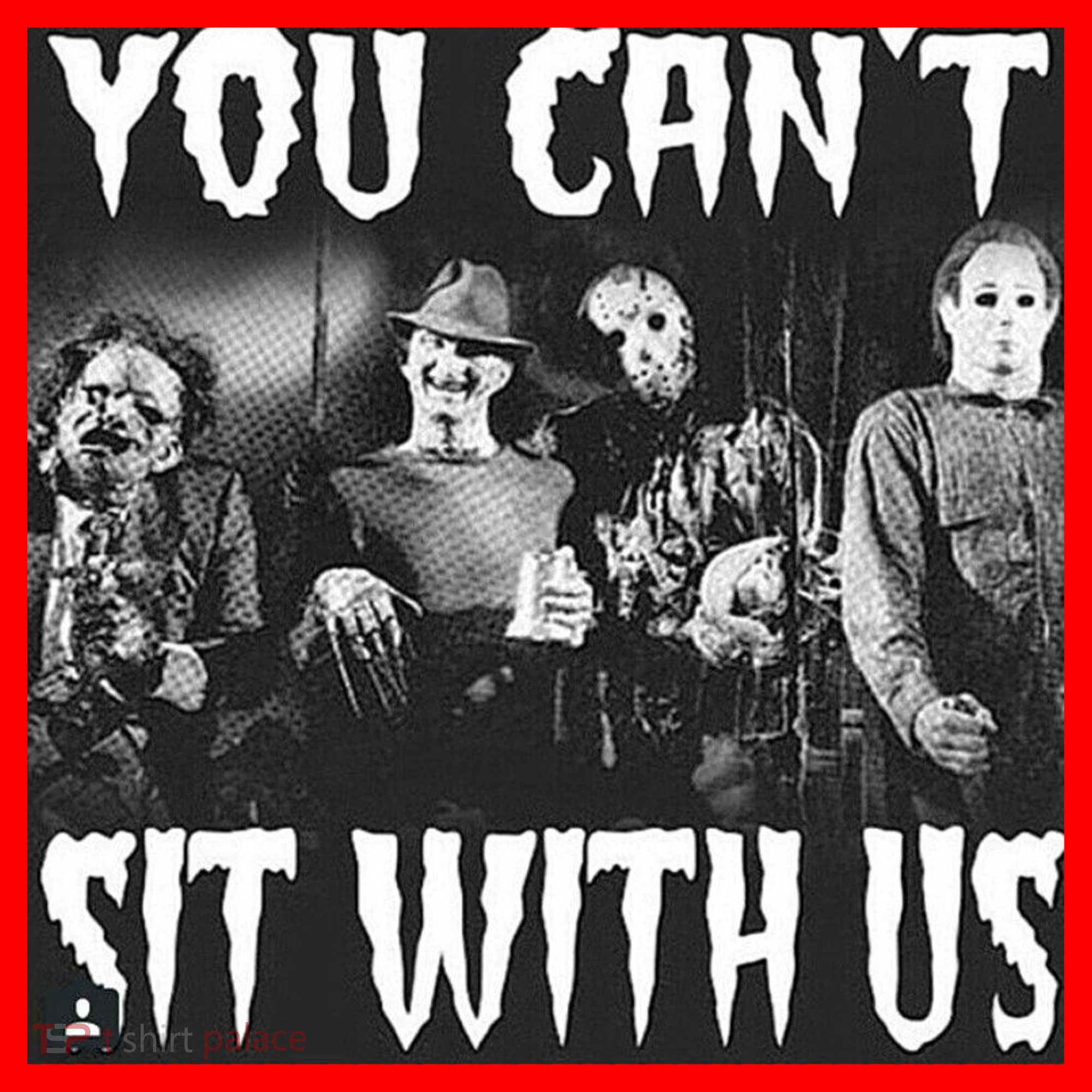 You Can't Sit With Us Classic Horror Villains Santa Hat