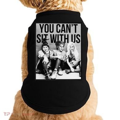 You Can't Sit With Us Funny Witch Movie Doggie Tank