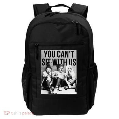 You Can't Sit With Us Funny Witch Movie Backpack