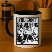 You Can't Sit With Us Funny Witch Movie Coffee Mug thumb 4