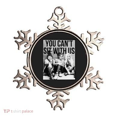 You Can't Sit With Us Funny Witch Movie Ornament