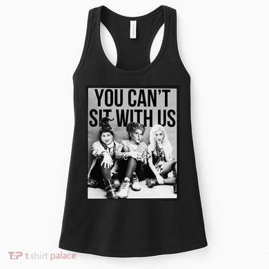 You Can't Sit With Us Funny Witch Movie Women's Tank Top