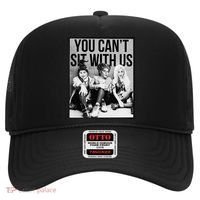 You Can't Sit With Us Funny Witch Movie Hat thumb 0