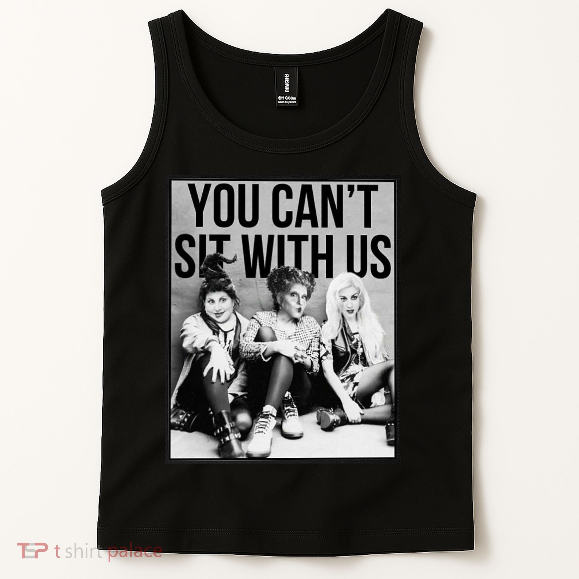 You Can't Sit With Us Funny Witch Movie Tank Top