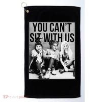 You Can't Sit With Us Funny Witch Movie Golf Towel thumb 0