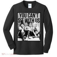 You Can't Sit With Us Funny Witch Movie Kids Long Sleeve Shirt thumb 0