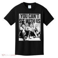 You Can't Sit With Us Funny Witch Movie Kids T-Shirt thumb 0