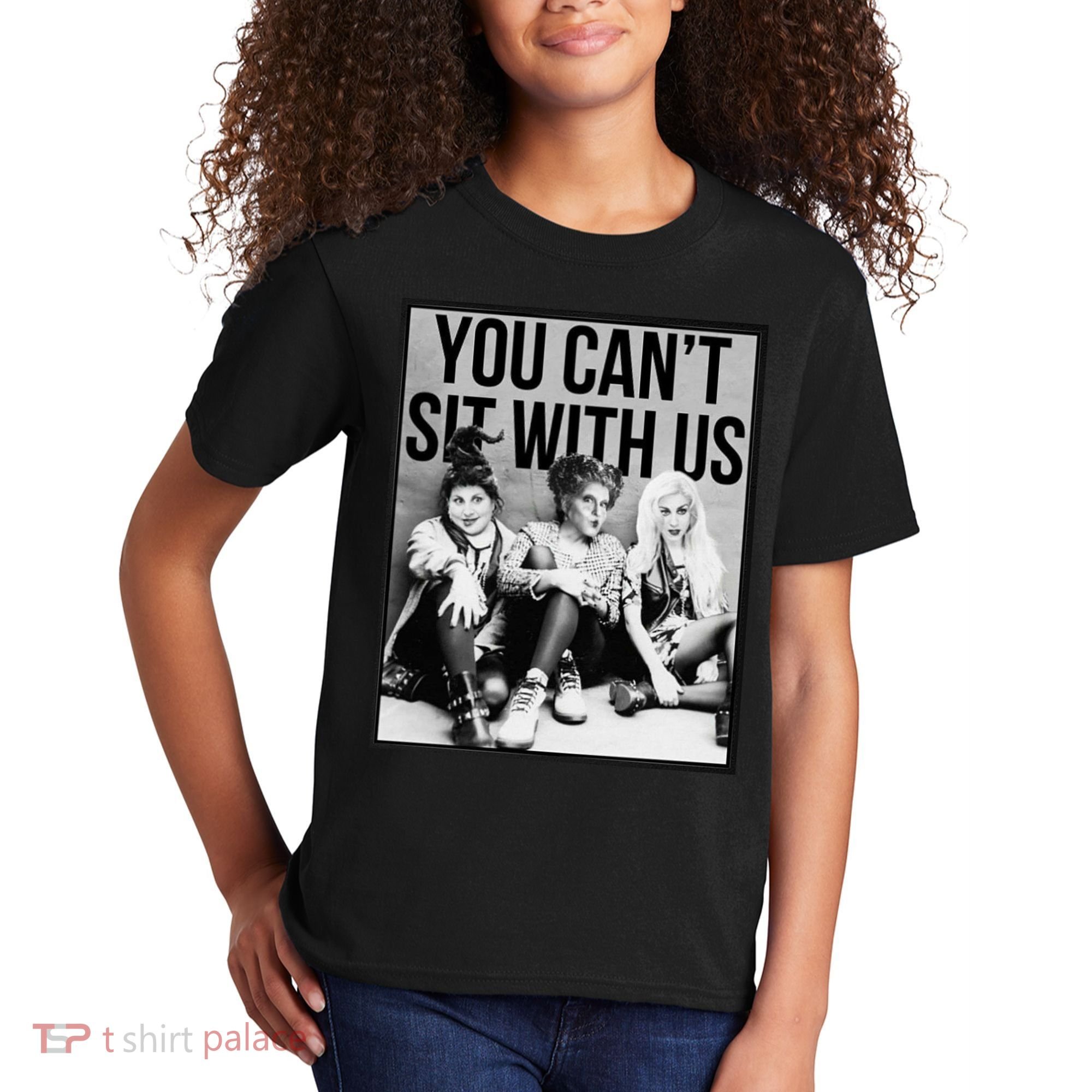 You Can't Sit With Us Funny Witch Movie Kids T-Shirt