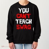 You Can't Teach Swag Women's Sweatshirt thumb 0