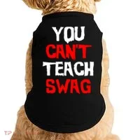 You Can't Teach Swag Doggie Tank thumb 0