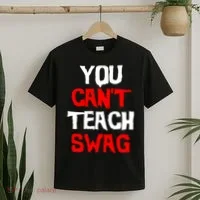 You Can't Teach Swag T-Shirt thumb 2