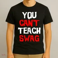 You Can't Teach Swag T-Shirt thumb 3