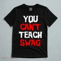 You Can't Teach Swag T-Shirt thumb 5