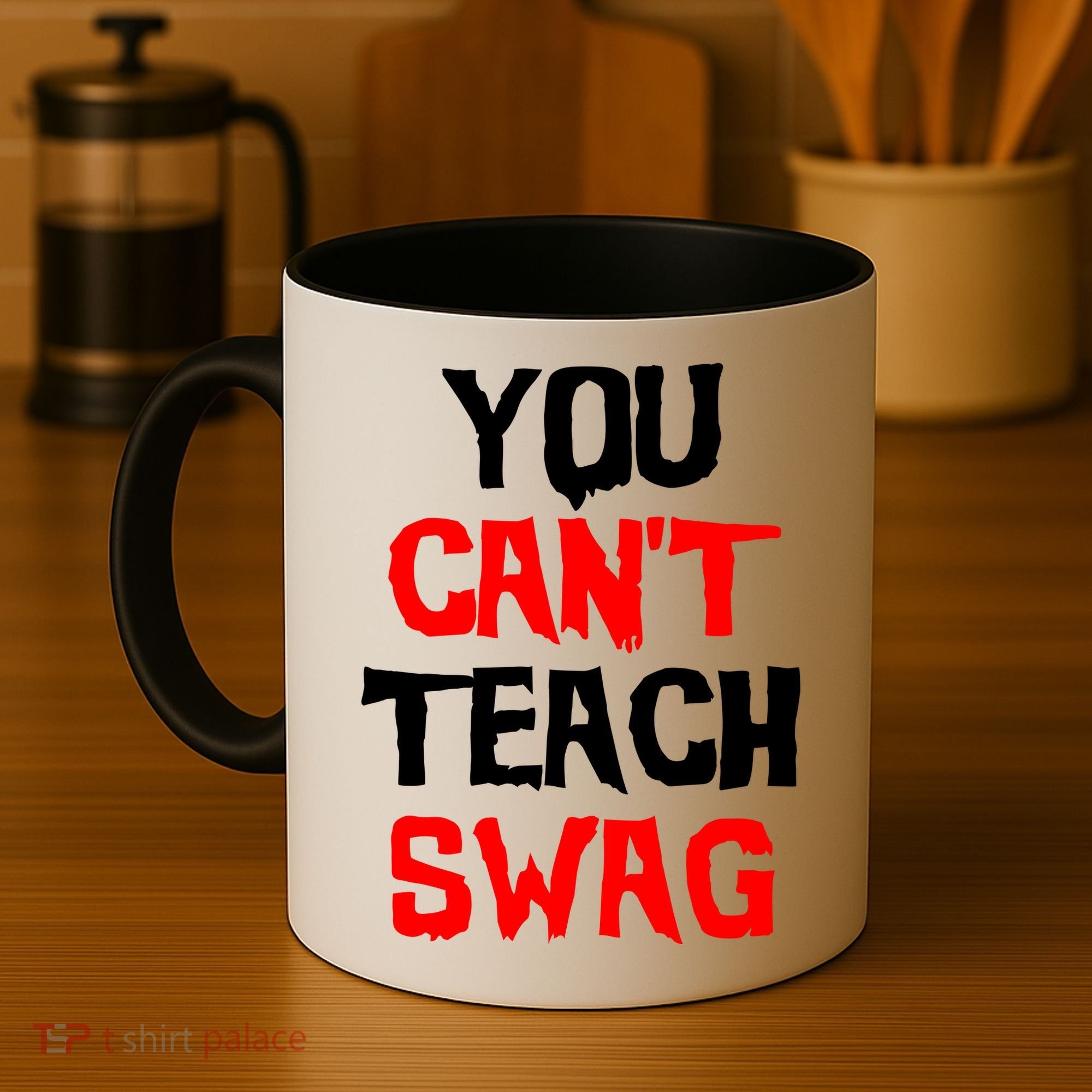 You Can't Teach Swag Coffee Mug