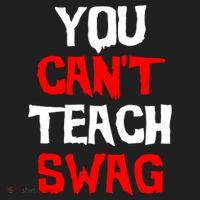 You Can't Teach Swag Hat thumb 2