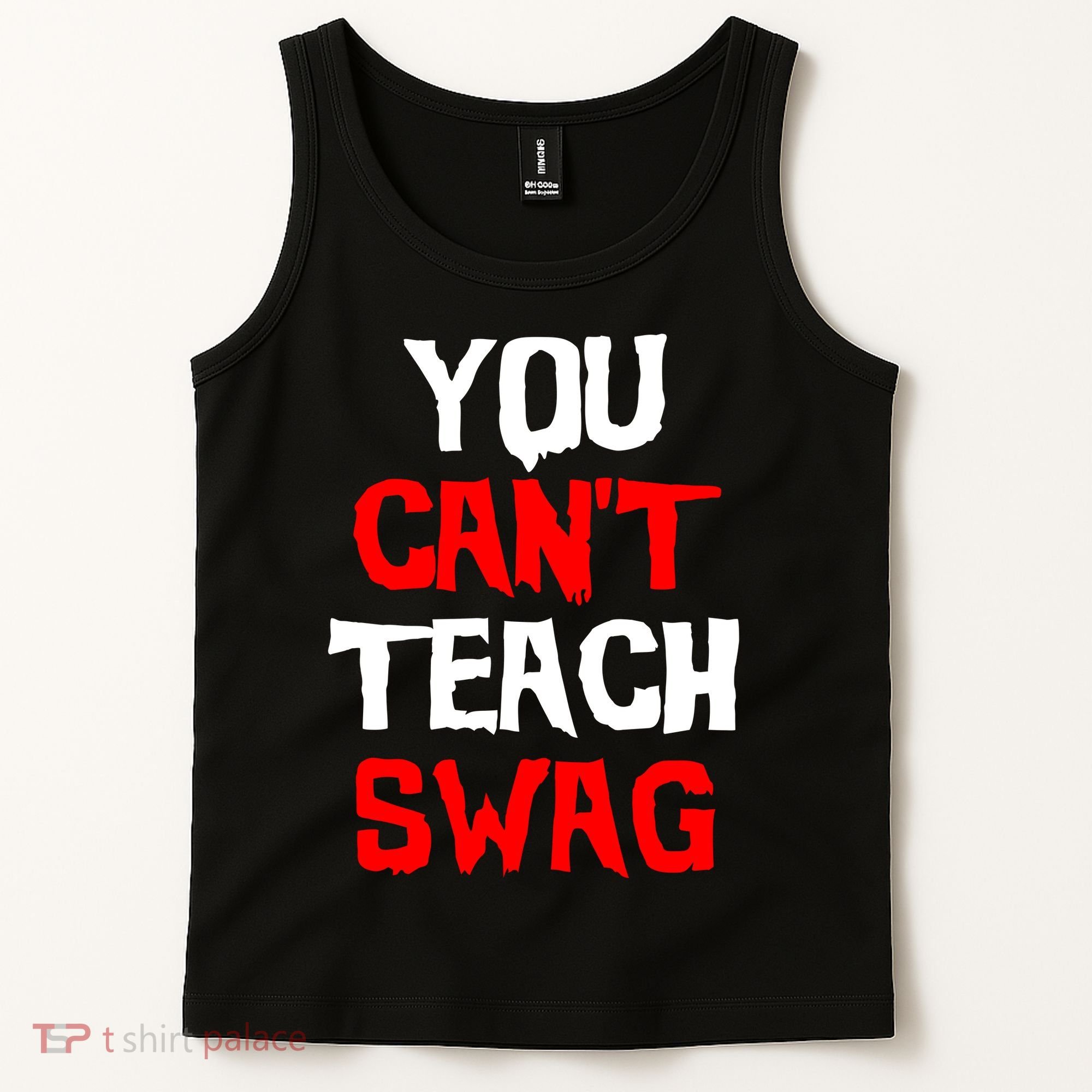 You Can't Teach Swag Tank Top