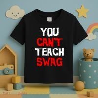 You Can't Teach Swag Toddler T-Shirt thumb 3