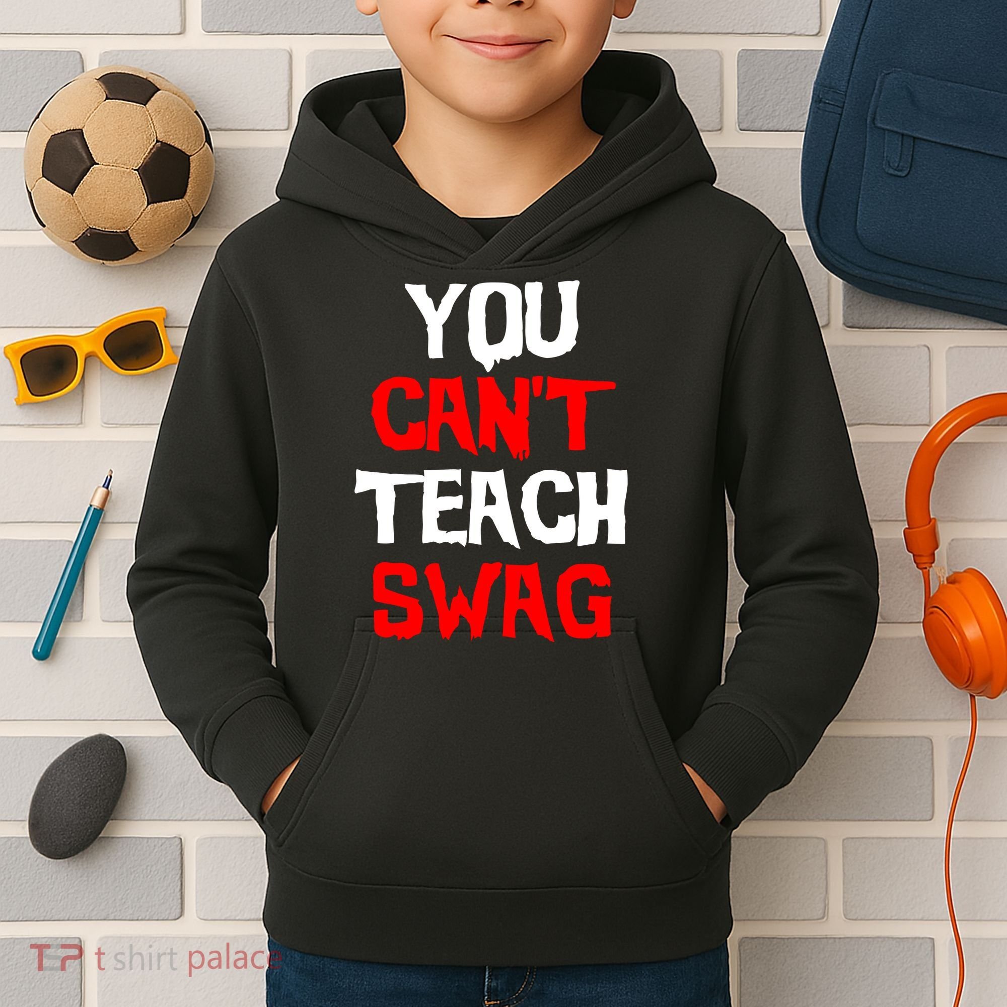 You Can't Teach Swag Kids Hoodie