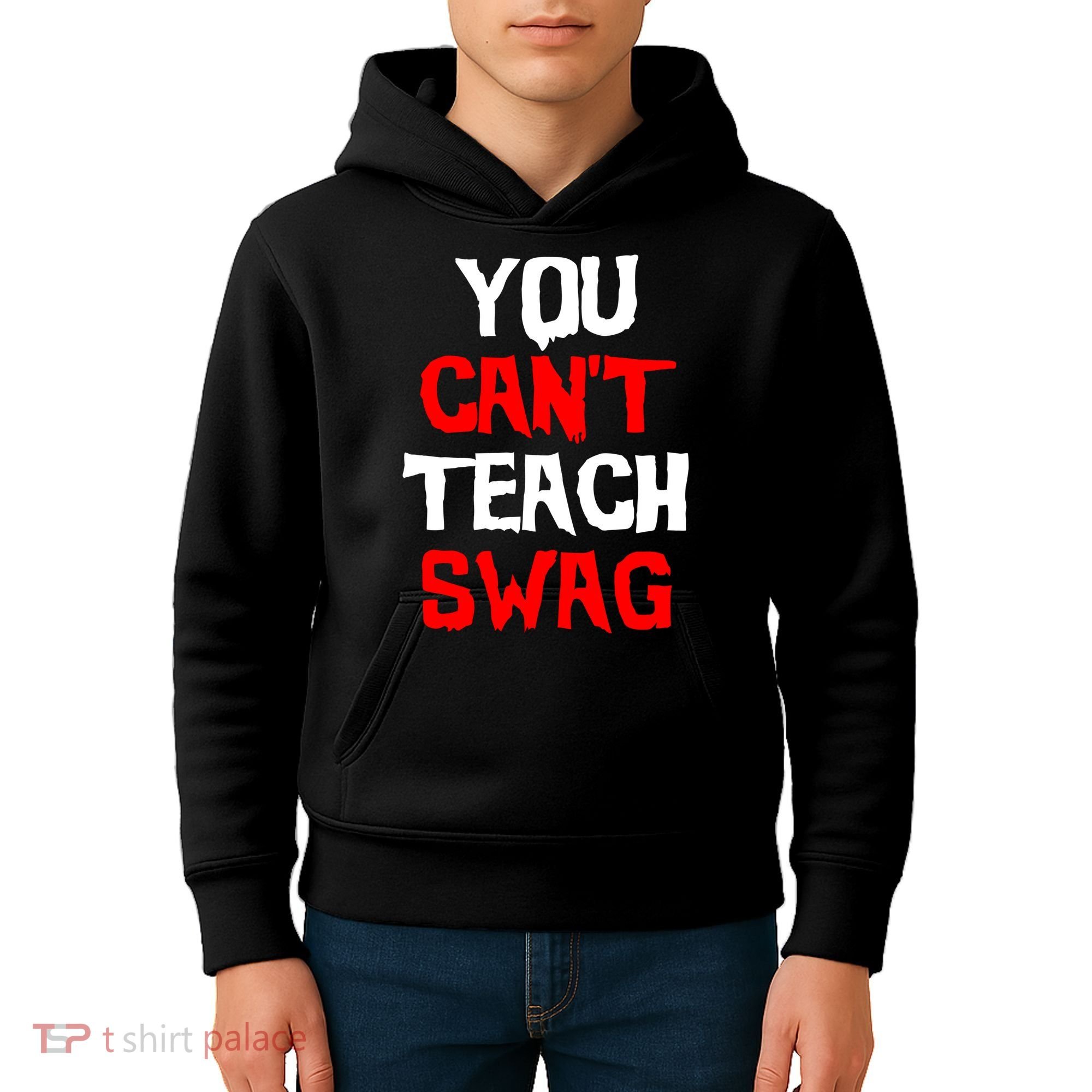 You Can't Teach Swag Kids Hoodie