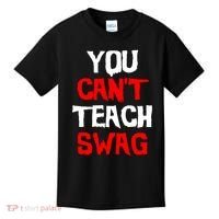 You Can't Teach Swag Kids T-Shirt thumb 0