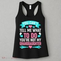 You Can't Tell Me What To Do Granddaughter Women's Tank Top thumb 3