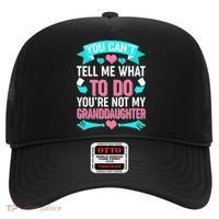 You Can't Tell Me What To Do Granddaughter Hat thumb 0
